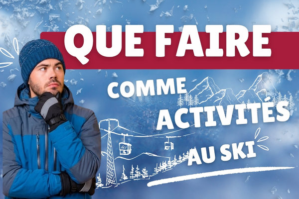Que faire à Valmeinier 1800 pendant un séjour au ski ?
